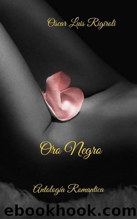 Oro Negro by Oscar Luis Rigiroli