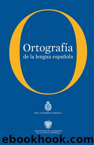 OrtografÃ­a de la lengua espaÃ±ola (Spanish Edition) by Real Academia Española & Real Academia Española