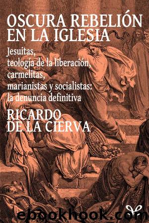 Oscura rebeliÃ³n en la Iglesia by Ricardo de la Cierva