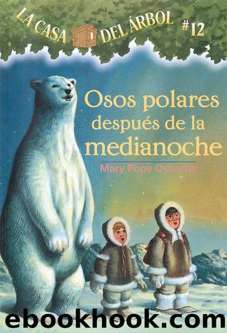 Osos polares despuÃ©s de la medianoche by Mary Pope Osborne