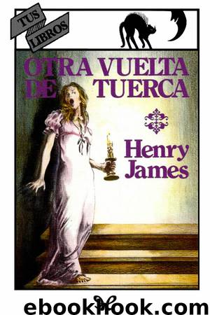Otra vuelta de tuerca (Ilustrado) by Henry James