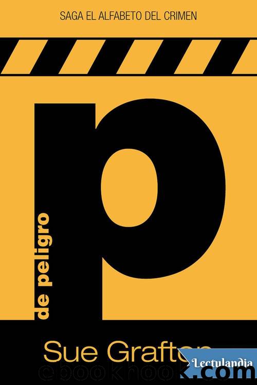 P de peligro (P is for Peril) by Sue Grafton