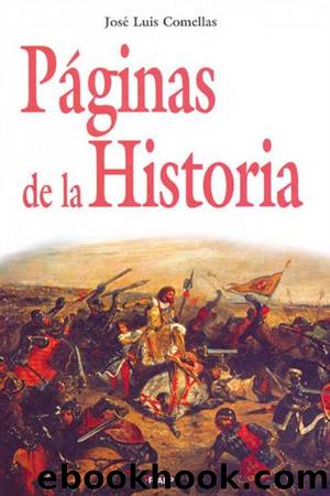 Páginas de la Historia (Spanish Edition) by José Luis Comellas