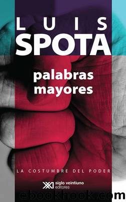 Palabras mayores by Luis Spota