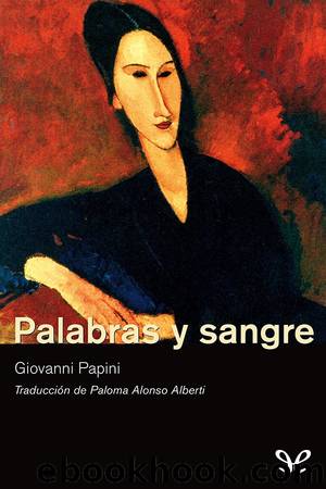 Palabras y sangre by Giovanni Papini