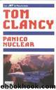 Panico nuclear by Tom Clancy