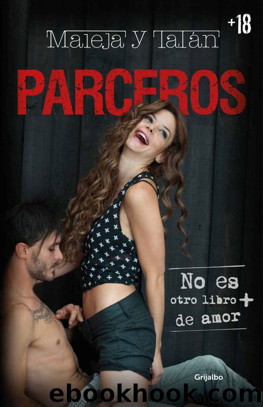 Parceros (Spanish Edition) by Maleja Restrepo