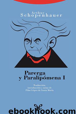 Parerga y paralipómena I by Arthur Schopenhauer