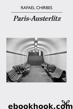 Paris-Austerlitz by Rafael Chirbes