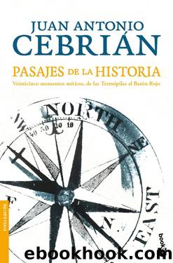 Pasajes De La Historia by Juan Antonio Cebrian