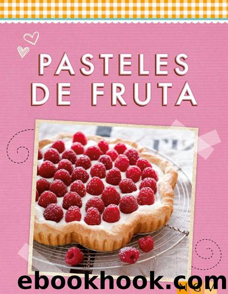 Pasteles de fruta by Naumann & Göbel Verlag
