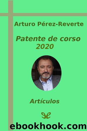 Patente de corso 2020 by Arturo Pérez-Reverte