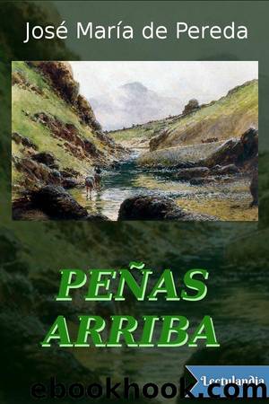 PeÃ±as arriba by José María de Pereda y Sánchez Porrúa
