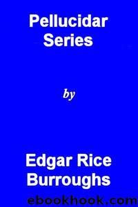Pellucidar Series by Edgar Rice Burroughs