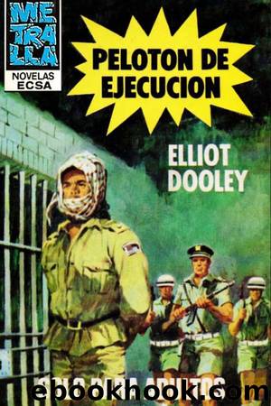 PelotÃ³n de ejecuciÃ³n by Elliot Dooley
