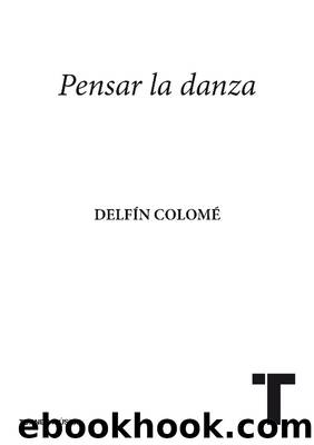 Pensar la danza by Delfín Colomé