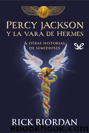 Percy Jackson y la vara de Hermes by Rick Riordan