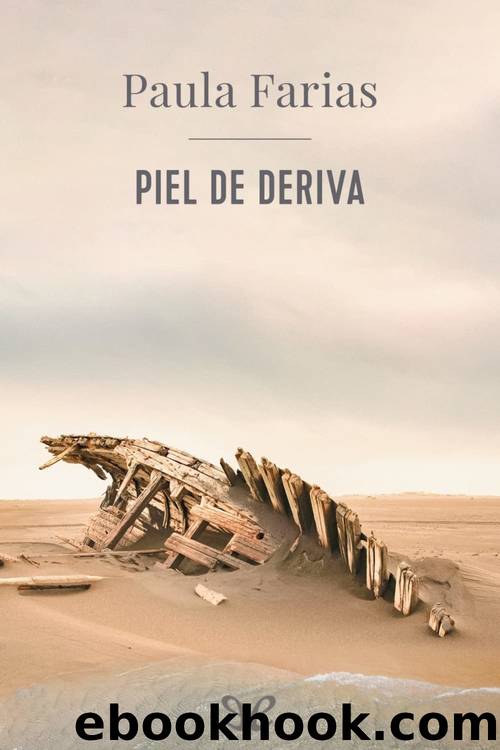 Piel de deriva by Paula Farias