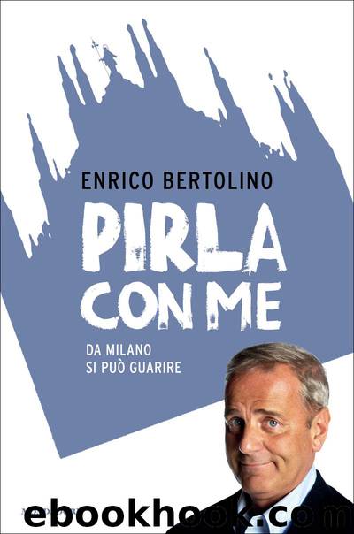Pirla con me by Enrico Bertolino