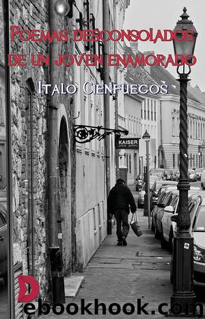 Poemas desconsolados de un joven enamorado by Italo Cienfuegos