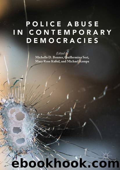 Police Abuse in Contemporary Democracies by Michelle D. Bonner Guillermina Seri Mary Rose Kubal & Michael Kempa