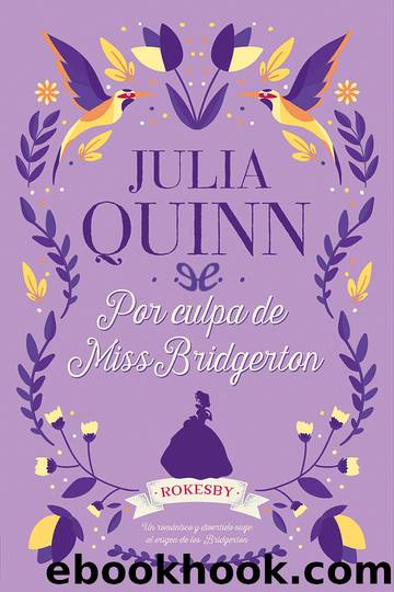 Por culpa de Miss Bridgerton by Julia Quinn