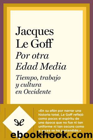 Por otra Edad Media by Jacques Le Goff