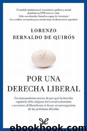 Por una derecha liberal by Lorenzo Bernaldo de Quirós