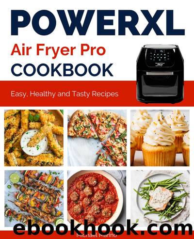 PowerXL Air Fryer Pro Cookbook by Michael Marino