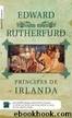 PrÃ­Â­ncipes de Irlanda by Edward Rutherfurd