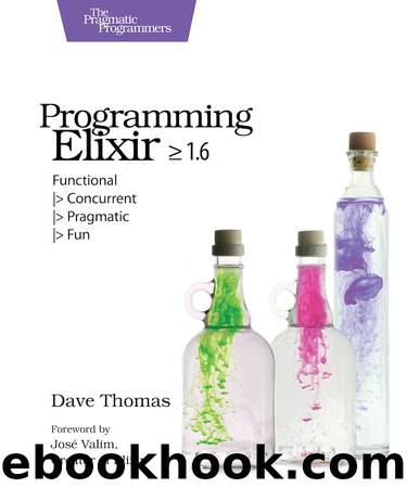 Programming Elixir 1.6 by Dave Thomas