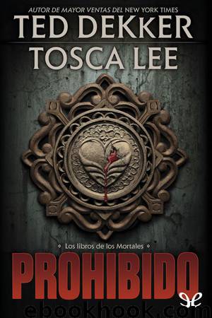 Prohibido by Ted Dekker & Tosca Lee