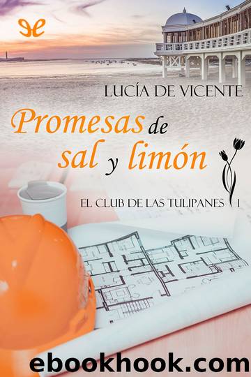 Promesas de sal y limÃ³n by Lucía de Vicente Barros