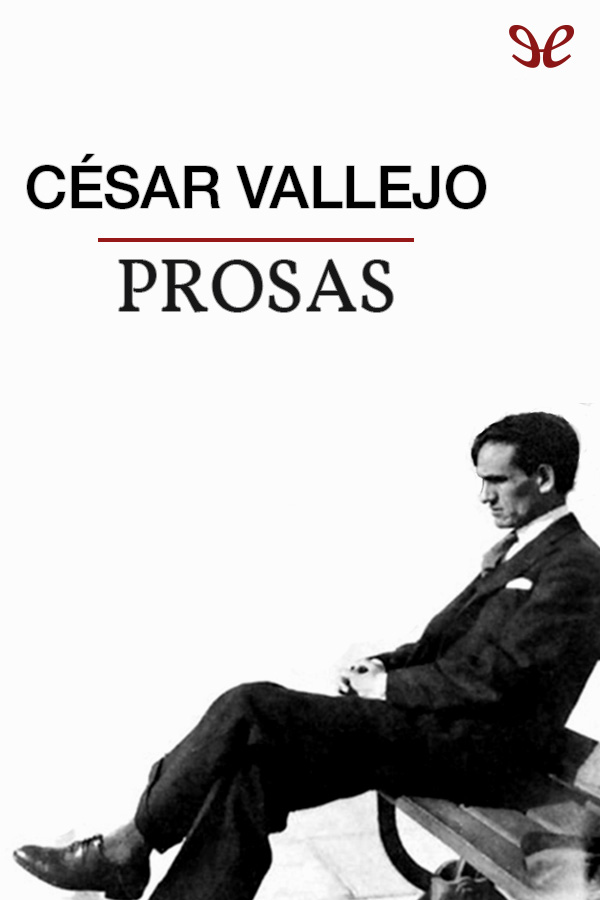 Prosas by César Vallejo