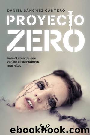 Proyecto Zero by Daniel Sánchez Cantero