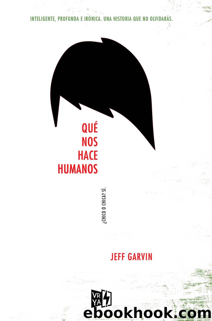 QuÃ© nos hace humanos by Jeff Garvin