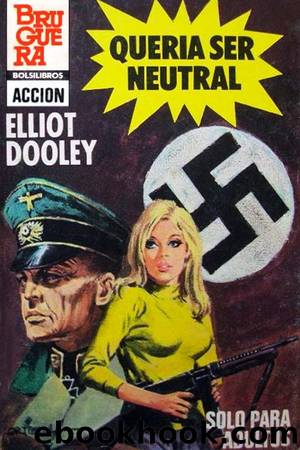 Queria ser neutral by Elliot Dooley