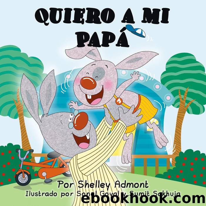 Quiero a mi PapÃ¡ (I Love My Dad) Spanish Book for Kids by Shelley Admont