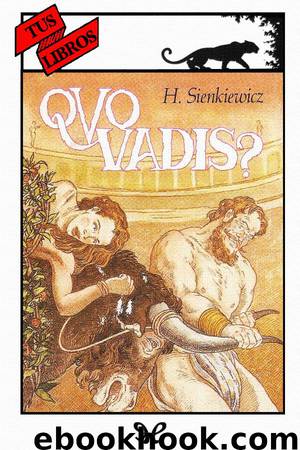 Quo Vadis? by Henryk Sienkiewicz