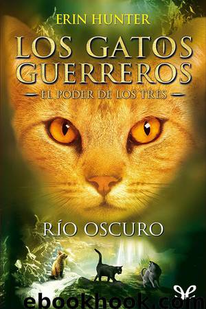 Río oscuro by Erin Hunter