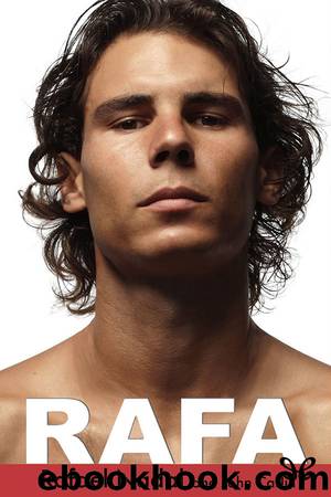 RAFA: Mi historia by Rafael Nadal & John Carlin