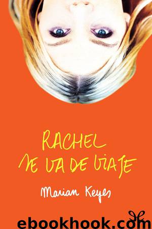 Rachel se va de viaje by Marian Keyes