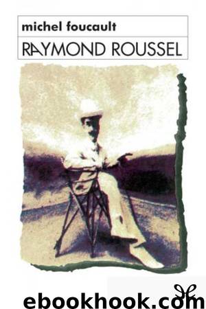 Raymond Roussel by Michel Foucault