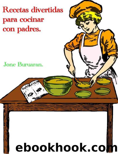 Recetas divertidas para cocinar con padres by Jone Buruaran