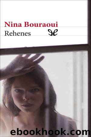 Rehenes by Nina Bouraoui