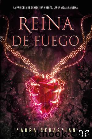Reina de fuego by Laura Sebastian