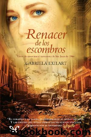 Renacer de los escombros by Gabriela Exilart