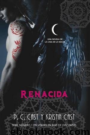 Renacida by P. C. Cast