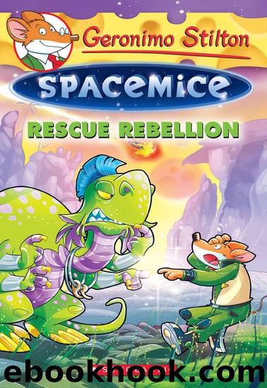 Rescue Rebellion (Geronimo Stilton Spacemice #5) by Geronimo Stilton