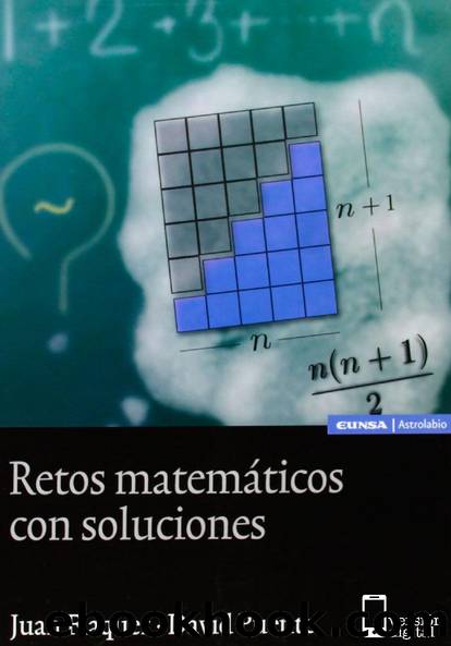 Retos matemáticos con soluciones by Juan Flaquer y David Puente